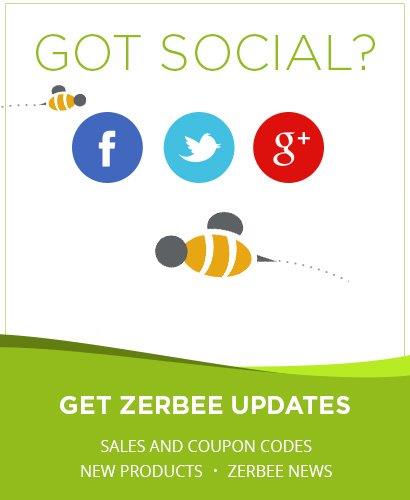 Follow Zerbee's social media to receive updates, coupons and more
